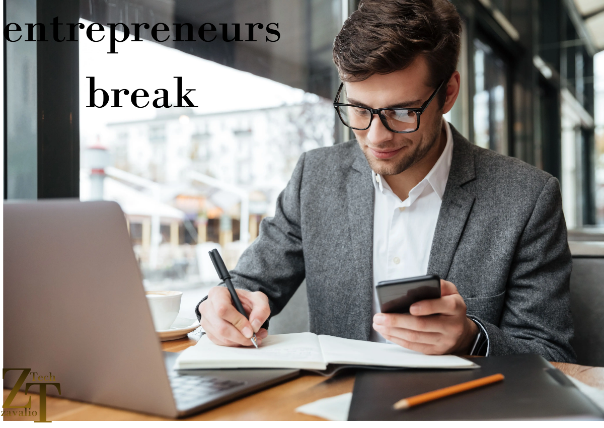 Entrepreneurs Break